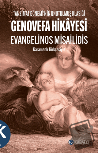 Genovefa Hikayesi - Evangelinos Misailidis - Kabalcı Yayınevi - Doruk 