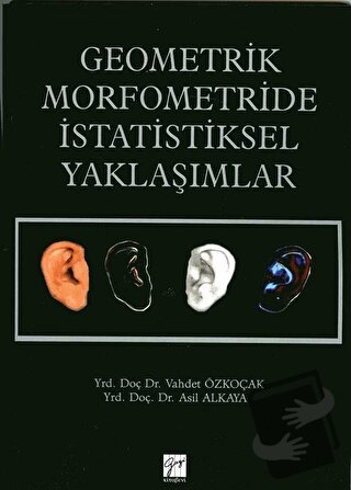 Geometrik Morfometride İstatistiksel Yaklaşımlar - Asil Alkaya - Gazi 