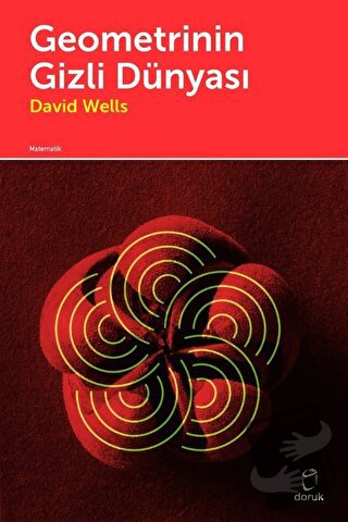 Geometrinin Gizli Dünyası - David Wells - Doruk Yayınları - Fiyatı - Y