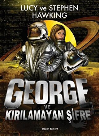 George ve Kırılamayan Şifre - Lucy Hawking - Doğan Egmont Yayıncılık -