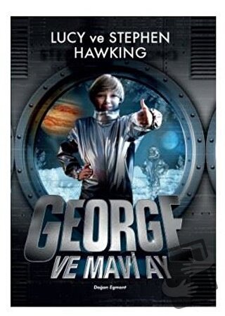 George ve Mavi Ay - Lucy Hawking - Doğan Egmont Yayıncılık - Fiyatı - 