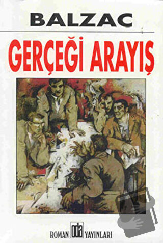 Gerçeği Arayış - Honore de Balzac - Oda Yayınları - Fiyatı - Yorumları