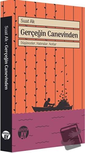 Gerçeğin Canevinden - Suat Ak - Büyüyen Ay Yayınları - Fiyatı - Yoruml