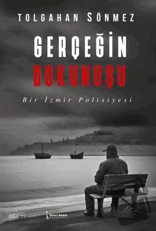 Gerçeğin Dokunuşu - Tolgahan Sönmez - İkinci Adam Yayınları - Fiyatı -