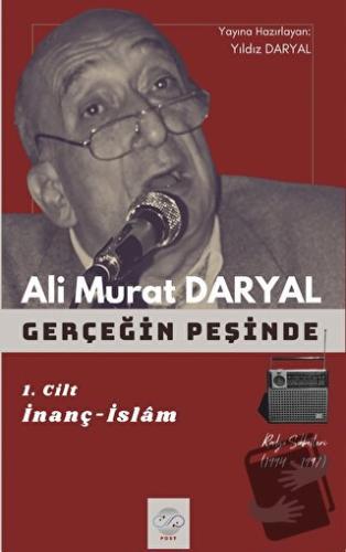 Gerçeğin Peşinde I - Ali Murat Daryal - Post Yayınevi - Fiyatı - Yorum