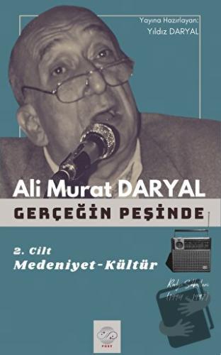 Gerçeğin Peşinde II - Ali Murat Daryal - Post Yayınevi - Fiyatı - Yoru