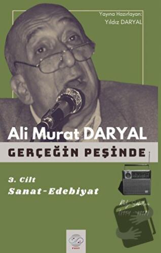 Gerçeğin Peşinde III - Ali Murat Daryal - Post Yayınevi - Fiyatı - Yor