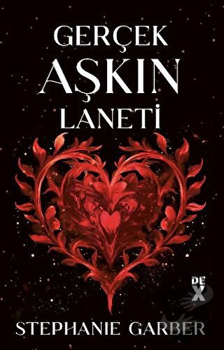 Gerçek Aşkın Laneti - Stephanie Garber - Dex Yayınevi - Fiyatı - Yorum