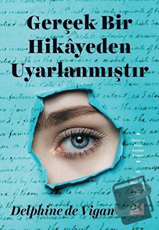 Gerçek Bir Hikayeden Uyarlanmıştır - Delphine de Vigan - Doğan Kitap -