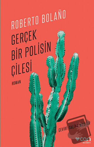 Gerçek Bir Polisin Çilesi - Roberto Bolano - Can Yayınları - Fiyatı - 