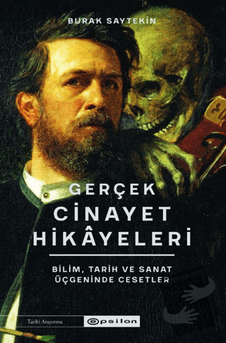 Gerçek Cinayet Hikâyeleri - Burak Saytekin - Epsilon Yayınevi - Fiyatı