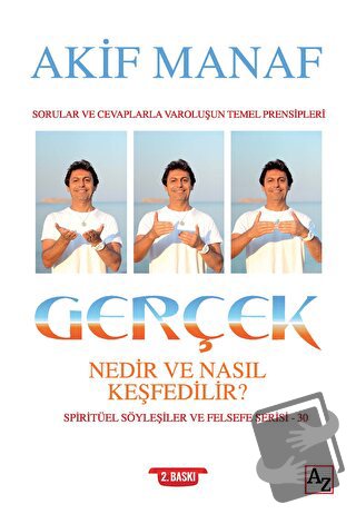 Gerçek Nedir ve Nasıl Keşfedilir? - Akif Manaf - Az Kitap - Fiyatı - Y