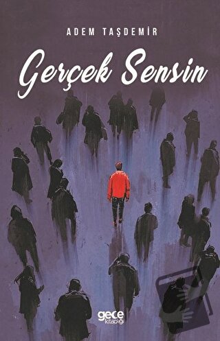 Gerçek Sensin - Adem Taşdemir - Gece Kitaplığı - Fiyatı - Yorumları - 