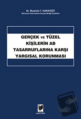 Gerçek ve Tüzel Kişilerin AB Tasarruflarına Karşı Yargısal Korunması -