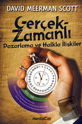 Gerçek-Zamanlı Pazarlama ve Halkla İlişkiler - David Meerman Scott - M