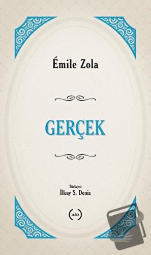 Gerçek - Emile Zola - Islık Yayınları - Fiyatı - Yorumları - Satın Al