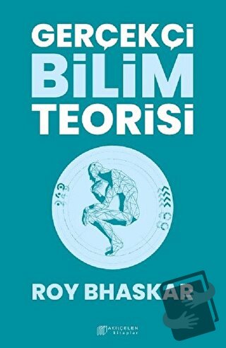 Gerçekçi Bilim Teorisi - Roy Bhaskar - Akıl Çelen Kitaplar - Fiyatı - 