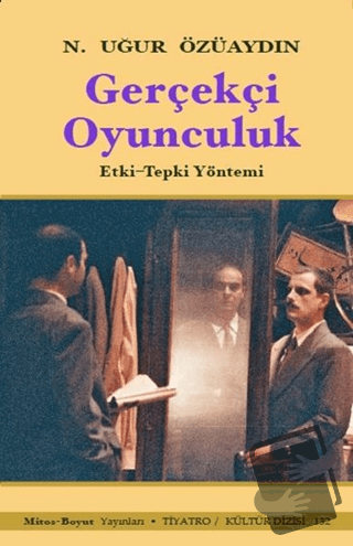 Gerçekçi Oyunculuk - N. Uğur Özüaydın - Mitos Boyut Yayınları - Fiyatı