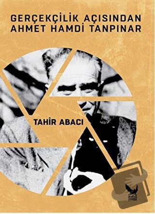 Gerçekçilik Açısından Ahmet Hamdi Tanpınar - Tahir Abacı - İkaros Yayı