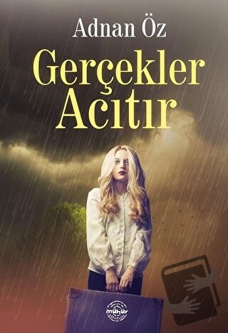 Gerçekler Acıtır - Adnan Öz - Mühür Kitaplığı - Fiyatı - Yorumları - S