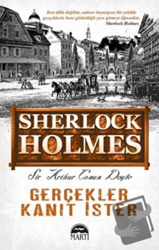 Gerçekler Kanıt İster - Sir Arthur Conan Doyle - Martı Yayınları - Fiy