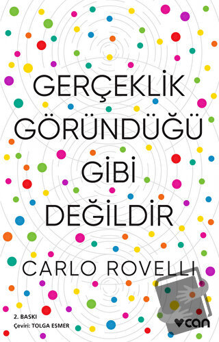 Gerçeklik Göründüğü Gibi Değildir - Carlo Rovelli - Can Yayınları - Fi