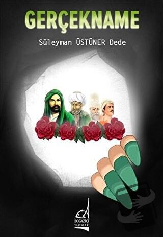 Gerçekname - Süleyman Üstüner Dede - Boğaziçi Yayınları - Fiyatı - Yor