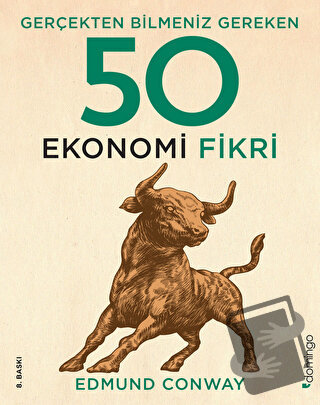 Gerçekten Bilmeniz Gereken 50 Ekonomi Fikri (Ciltli) - Edmund Conway -