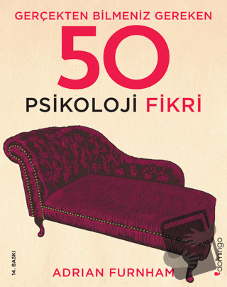 Gerçekten Bilmeniz Gereken 50 Psikoloji Fikri (Ciltli) - Adrian Furnha