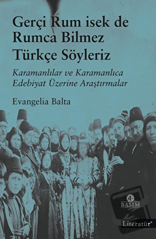 Gerçi Rum İsek de Rumca Bilmez Türkçe Söyleriz - Evangelia Balta - Lit