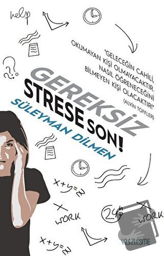 Gereksiz Strese Son! - Süleyman Dilmen - Yüzleşme Yayınları - Fiyatı -