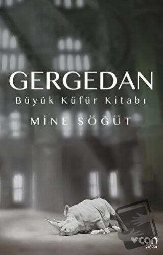 Gergedan - Mine Söğüt - Can Yayınları - Fiyatı - Yorumları - Satın Al