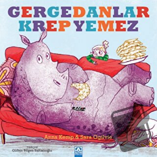 Gergedanlar Krep Yemez - Anna Kemp - Altın Kitaplar - Fiyatı - Yorumla