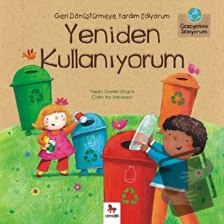 Geri Dönüştürmeye Yardım Ediyorum Yeniden Kullanıyorum - Charles Ghign