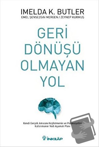 Geri Dönüşü Olmayan Yol (Ciltli) - Emel Şensezgin Mergen - İnkılap Kit