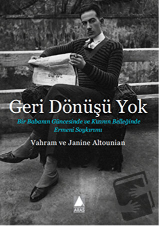 Geri Dönüşü Yok - Janine Altounian - Aras Yayıncılık - Fiyatı - Yoruml