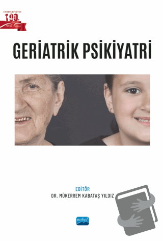 Geriatrik Psikiyatri - Kolektif - Nobel Akademik Yayıncılık - Fiyatı -