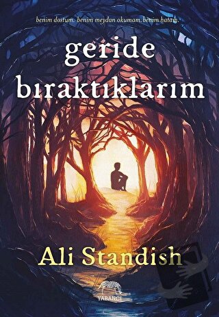 Geride Bıraktıklarım - Ali Standish - Yabancı Yayınları - Fiyatı - Yor