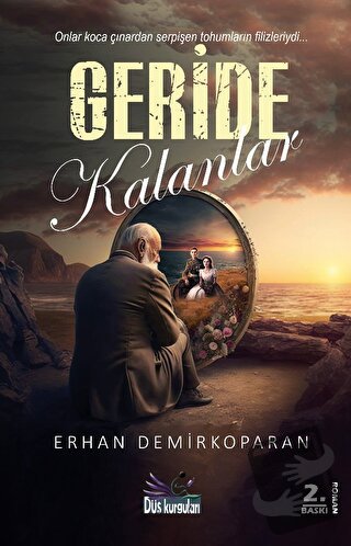 Geride Kalanlar - Erhan Demirkoparan - Düş Kurguları Yayıncılık - Fiya