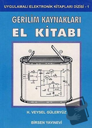 Gerilim Kaynakları El Kitabı - H. Veysel Güleryüz - Birsen Yayınevi - 