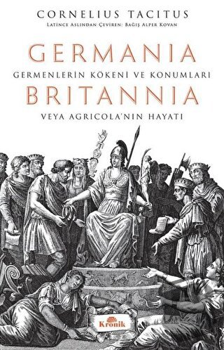 Germania - Britannia: Germenlerin Kökeni ve Konumları veya Agricola’nı