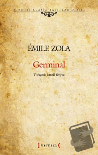 Germinal - Emile Zola - Kırmızı Yayınları - Fiyatı - Yorumları - Satın