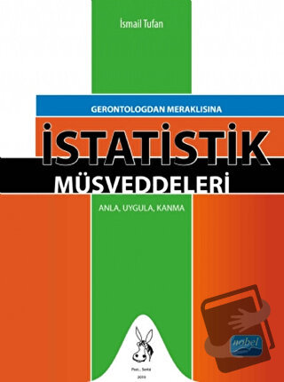 Gerontologdan Meraklısına İstatistik Müsveddeleri - İsmail Tufan - Nob