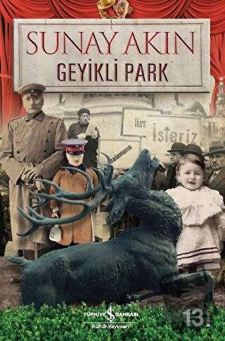 Geyikli Park - Sunay Akın - İş Bankası Kültür Yayınları - Fiyatı - Yor