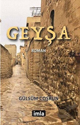 Geyşa - Gülsüm Coşkun - İmla Kitap - Fiyatı - Yorumları - Satın Al