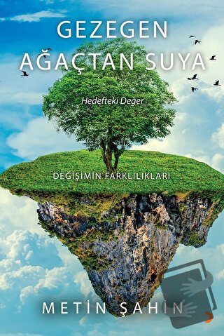 Gezegen Ağaçtan Suya - Metin Şahin - Cinius Yayınları - Fiyatı - Yorum