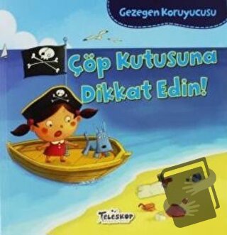 Gezegen Koruyucusu - Çöp Kutusuna Dikkat Edin! - Lisa Bullard - Telesk