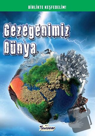 Gezegenimiz Dünya - Kolektif - Teleskop Popüler Bilim - Fiyatı - Yorum