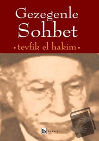 Gezegenle Sohbet - Tevfik El-Hakim - Birey Yayıncılık - Fiyatı - Yorum