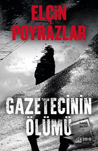 Gezetecinin Ölümü - Elçin Poyrazlar - Doğan Kitap - Fiyatı - Yorumları